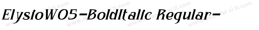 ElysioW05-BoldItalic Regular字体转换